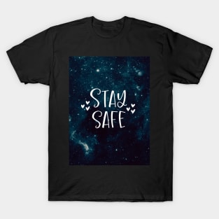 Stay Safe T-Shirt